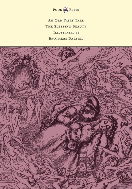 An Old Fairy Tale - The Sleeping Beauty - Illustrated By Brothers Dalziel