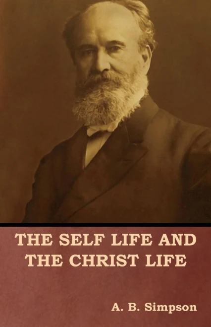 The Self Life And The Christ Life