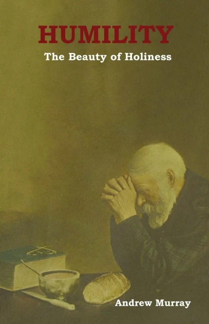 Humility: The Beauty Of Holiness