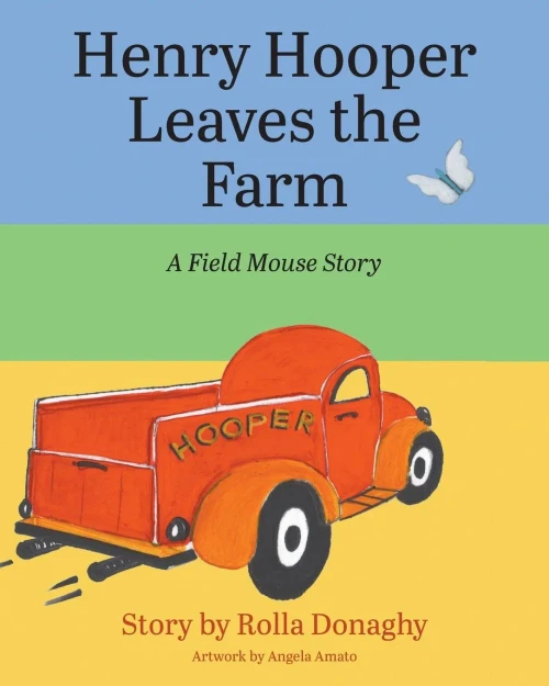 Henry Hooper Leaves The Farm: A Field Mouse Story