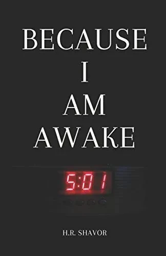 Because I Am Awake