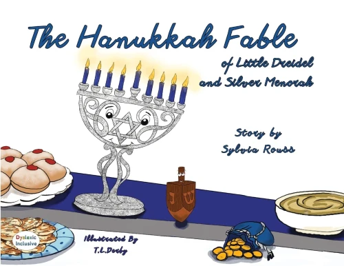 The Hanukkah Fable Of Little Dreidel And Silver Menorah (Dyslexic Inclusive)