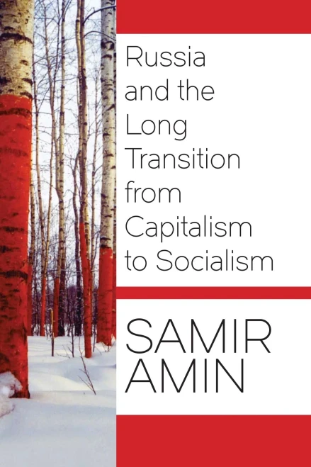 Russia And The Long Transition From Capitalism To Socialism