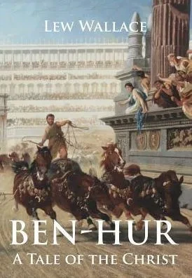 Ben-Hur: A Tale Of The Christ