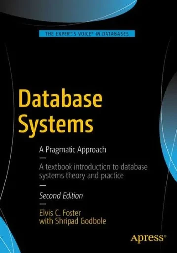 Database Systems: A Pragmatic Approach