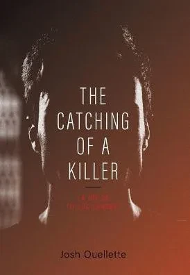 The Catching Of A Killer: La Job De "Ti-Luc Landry"
