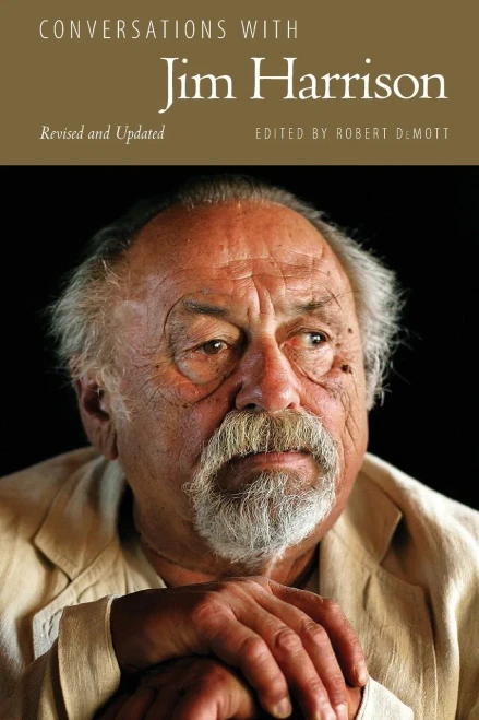 Conversations With Jim Harrison, Revised And Updated (Literary Conversations Series)