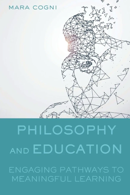 Philosophy And Education: Engaging Pathways To Meaningful Learning