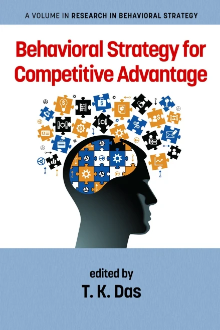 Behavioral Strategy For Competitive Advantage (Research In Behavioral Strategy)