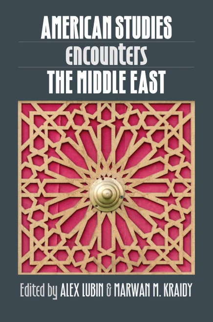 American Studies Encounters The Middle East