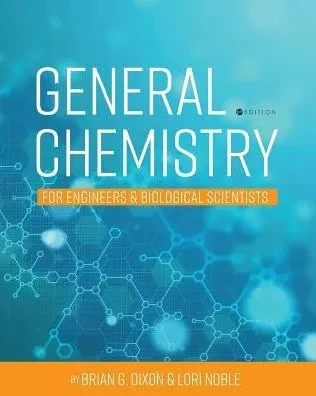 General Chemistry For Engineers And Biological Scientists