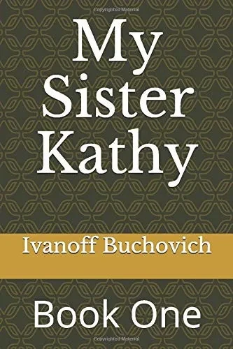 My Sister Kathy: Book One