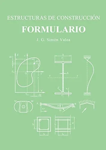 ESTRUCTURAS DE CONSTRUCCIoN. FORMULARIO. (Spanish Edition)