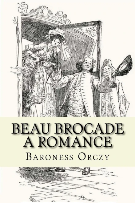 Beau Brocade: A Romance