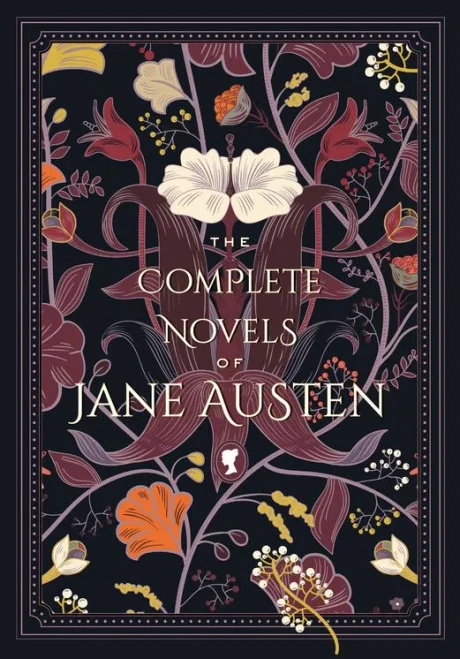 The Complete Novels of Jane Austen (Timeless Classics, 1)