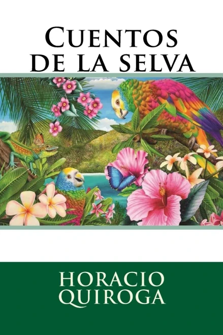 Cuentos De La Selva (Spanish Edition)