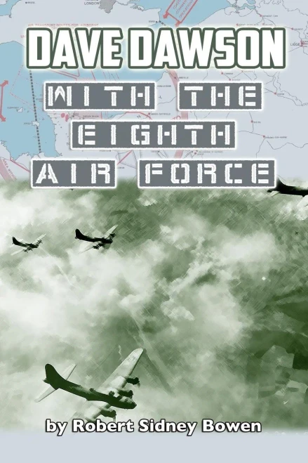 Dave Dawson With The Eighth Air Force