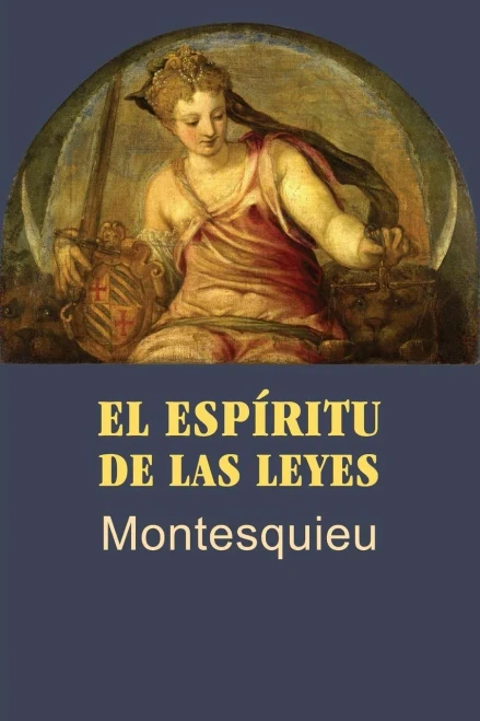 El Espíritu De Las Leyes (Spanish Edition)