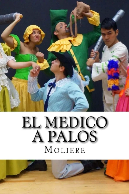 El Medico A Palos (Spanish Edition)