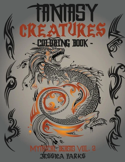 Fantasy Creatures Coloring Book: A Magnificent Collection Of Extraordinary Mythical Fantasy Creatures For Inspiration And Relaxation (Mythical Fantastic Beasts)