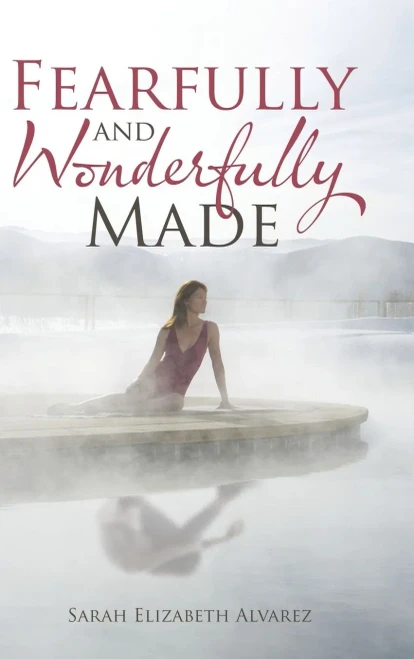 Fearfully And Wonderfully Made