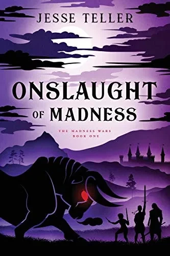 Onslaught of Madness (The Madness Wars)