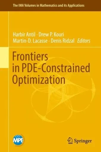 Frontiers In Pde-Constrained Optimization (The Ima Volumes In Mathematics And Its Applications, 163)