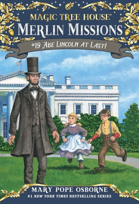 Abe Lincoln at Last! (Magic Tree House (R) Merlin Mission)
