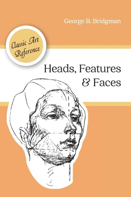 Heads, Features And Faces (Dover Anatomy For Artists)