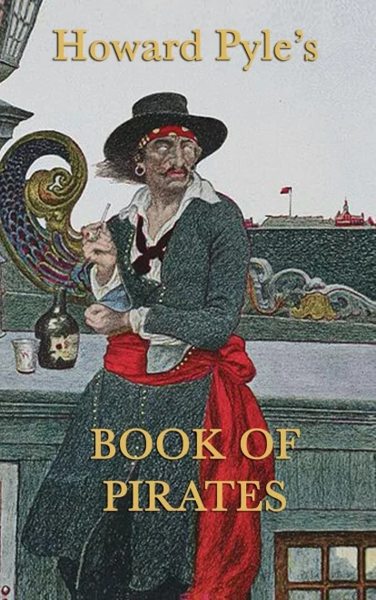 Howard Pyle'S Book Of Pirates