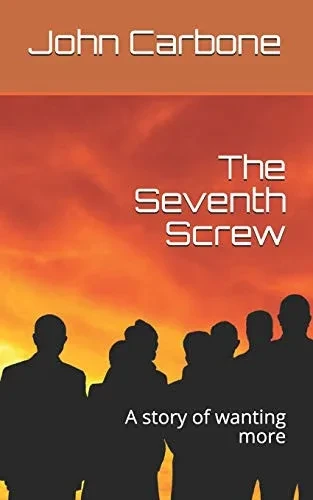 The Seventh Screw: A story of wanting more