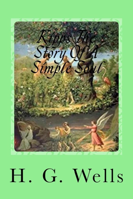 Kipps The Story Of A Simple Soul