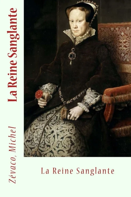 La Reine Sanglante (French Edition)