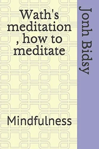 Wath's meditation , how to meditate: Mindfulness