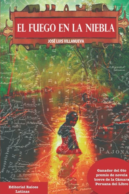 El fuego en la niebla (Narrativa Sudamericana Contemporanea) (Spanish Edition)