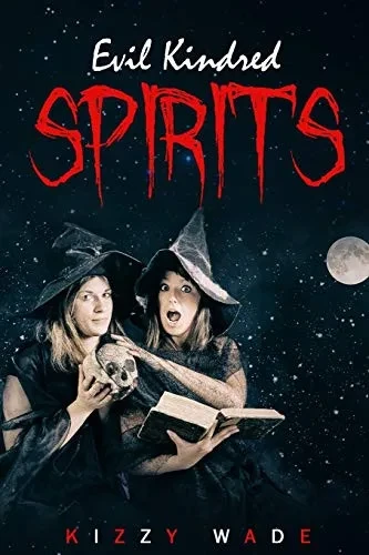 Evil Kindred Spirits