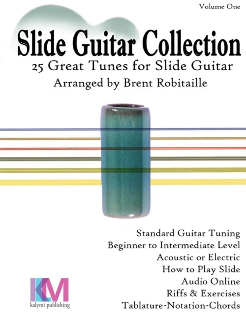 Slide Guitar Collection: 25 Great Slide Tunes In Standard Tuning!