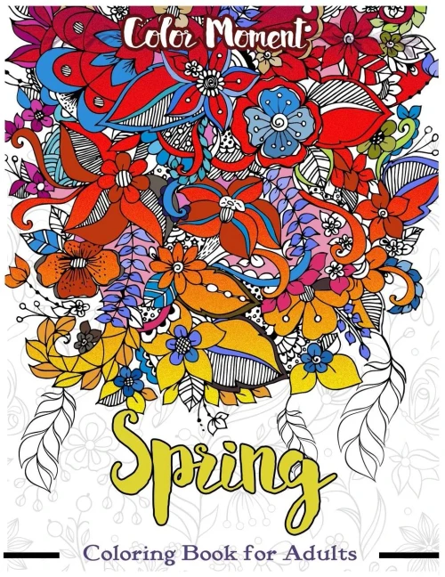 Spring Coloring Book For Adults: Flower Leave Nature Doodle For Meditation And Relaxation