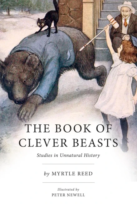 The Book Of Clever Beasts: Studies In Unnatural History