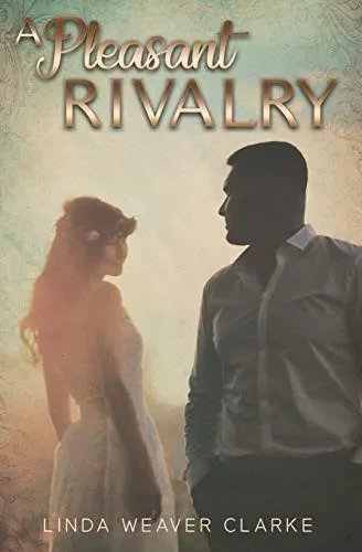 A Pleasant Rivalry (A Willow Valley Historical Romance)