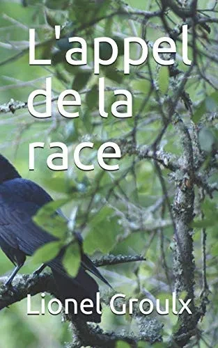 L'appel de la race (French Edition)