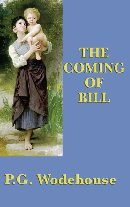 The Coming Of Bill
