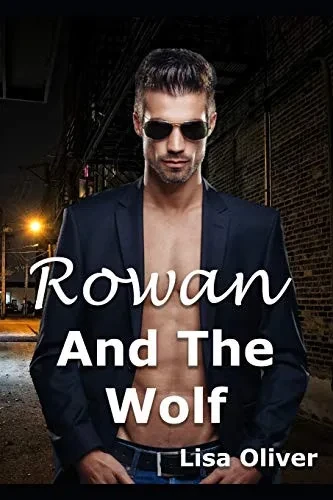 Rowan and The Wolf: A standalone MM wolf shifter story