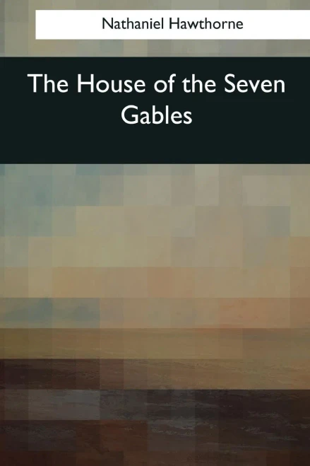 The House Of The Seven Gables