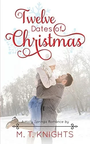 Twelve Dates of Christmas: (A Holly Springs Romance)