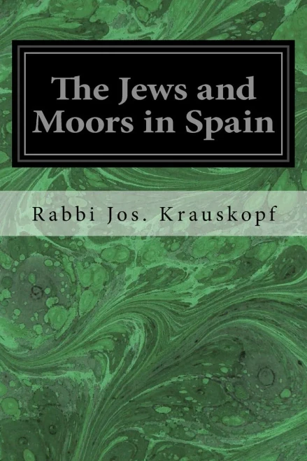 The Jews And Moors In Spain