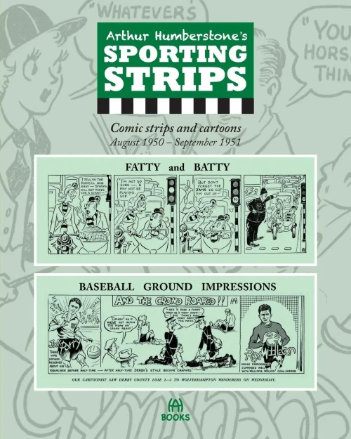 Arthur Humberstone's Sporting Strips: Comic strips and cartoons August 1950 - September 1951