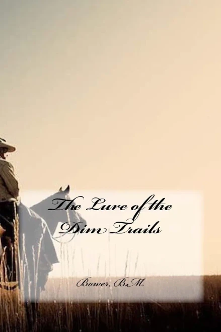 The Lure Of The Dim Trails