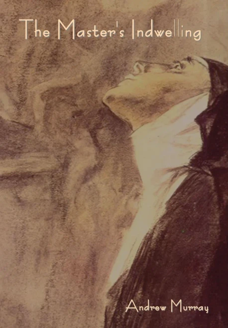 The Master'S Indwelling