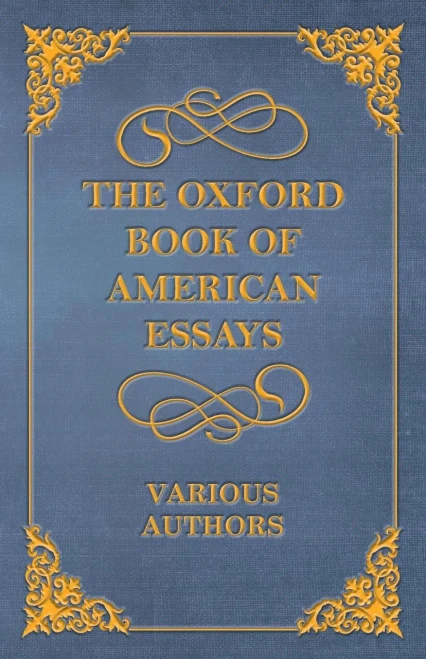 The Oxford Book Of American Essays